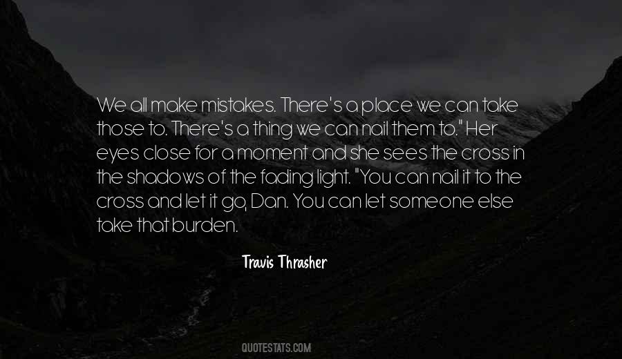 Travis Thrasher Quotes #1619452