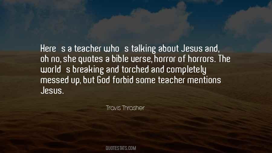 Travis Thrasher Quotes #361278