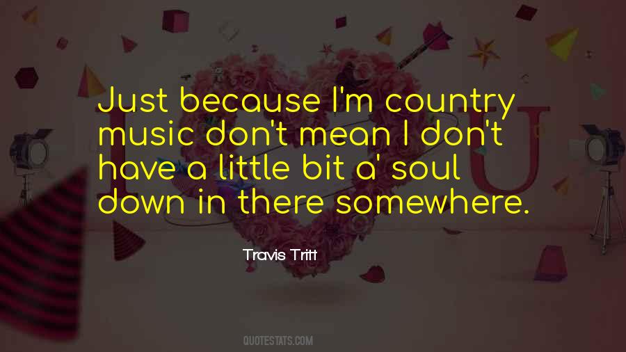 Travis Tritt Quotes #1835400