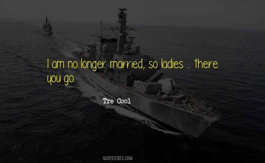 Tre Cool Quotes #1282742