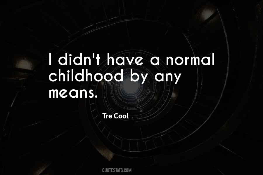 Tre Cool Quotes #1817131