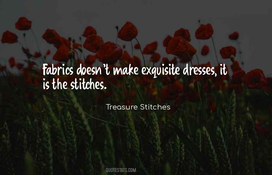Treasure Stitches Quotes #898413