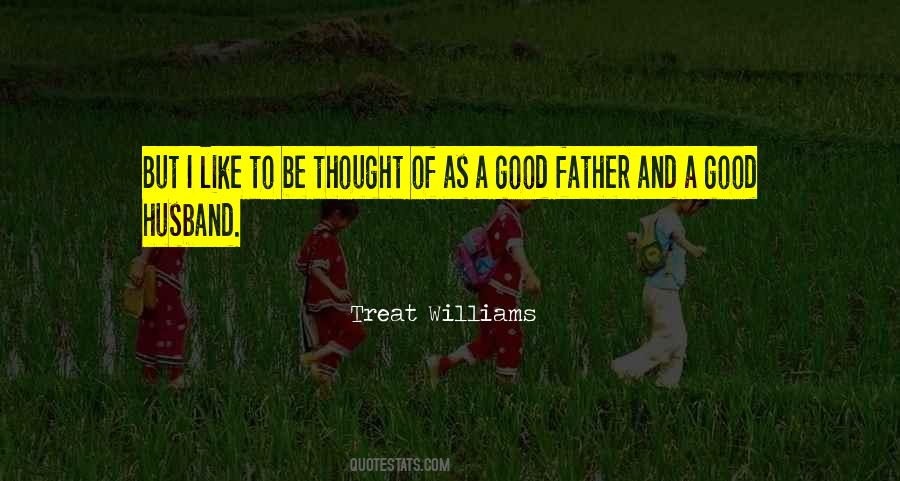 Treat Williams Quotes #748070