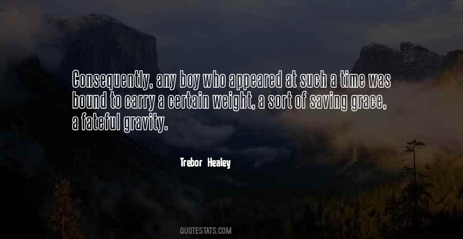 Trebor Healey Quotes #30592