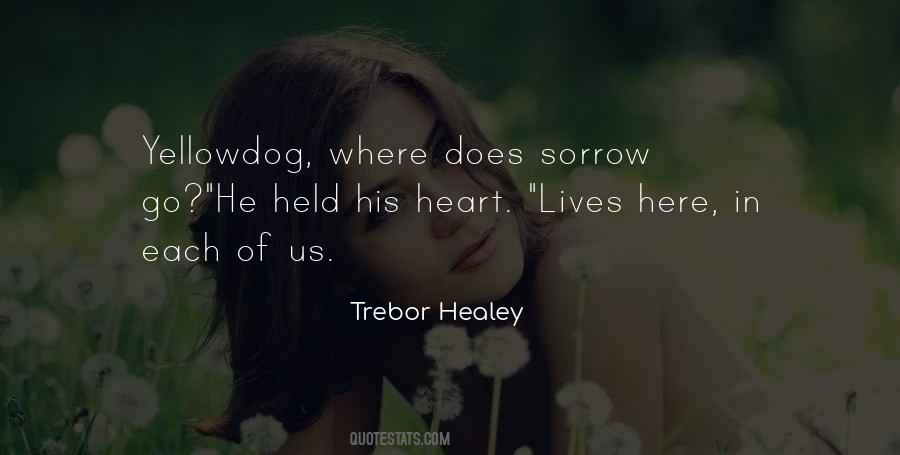 Trebor Healey Quotes #983156