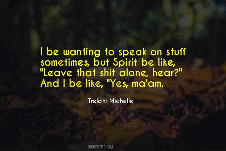 Trelani Michelle Quotes #1705911