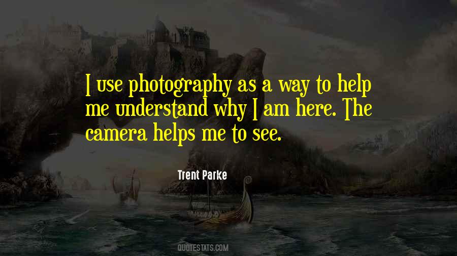 Trent Parke Quotes #1008707 Trent Parke Quotes #1008707