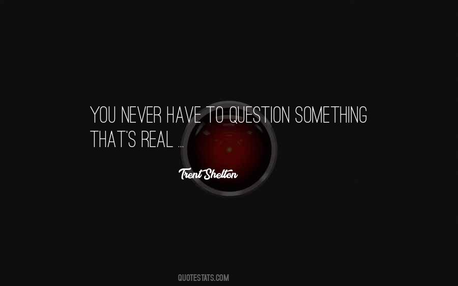 Trent Shelton Quotes #693603