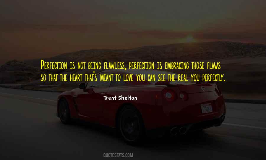 Trent Shelton Quotes #930996