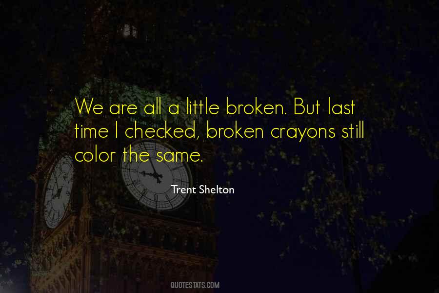 Trent Shelton Quotes #937840