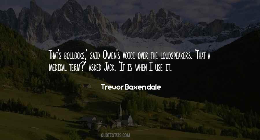 Trevor Baxendale Quotes #1635263