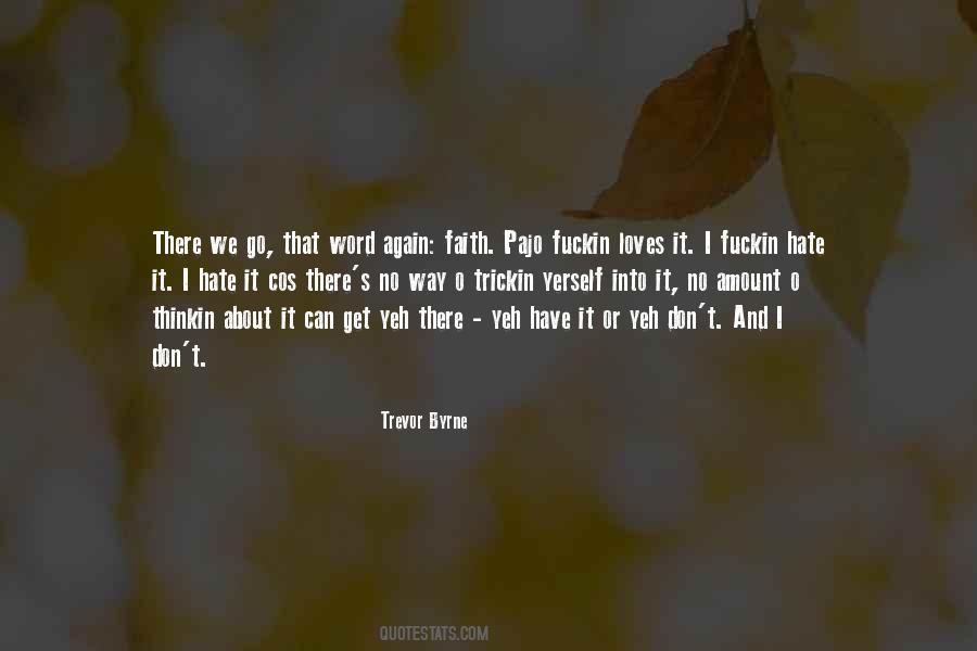 Trevor Byrne Quotes #699384