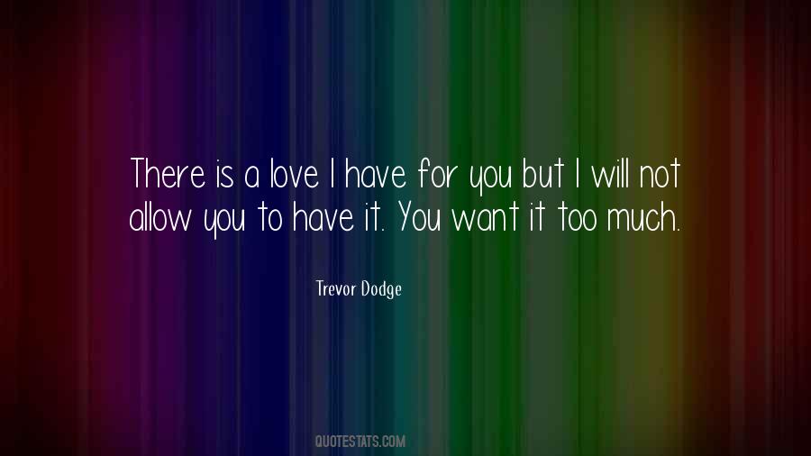 Trevor Dodge Quotes #508760