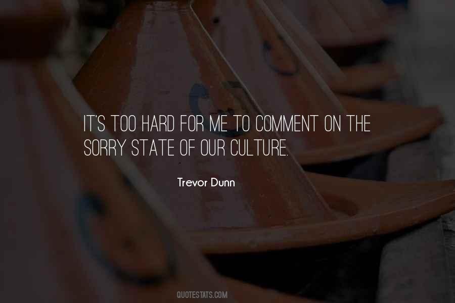 Trevor Dunn Quotes #1040730