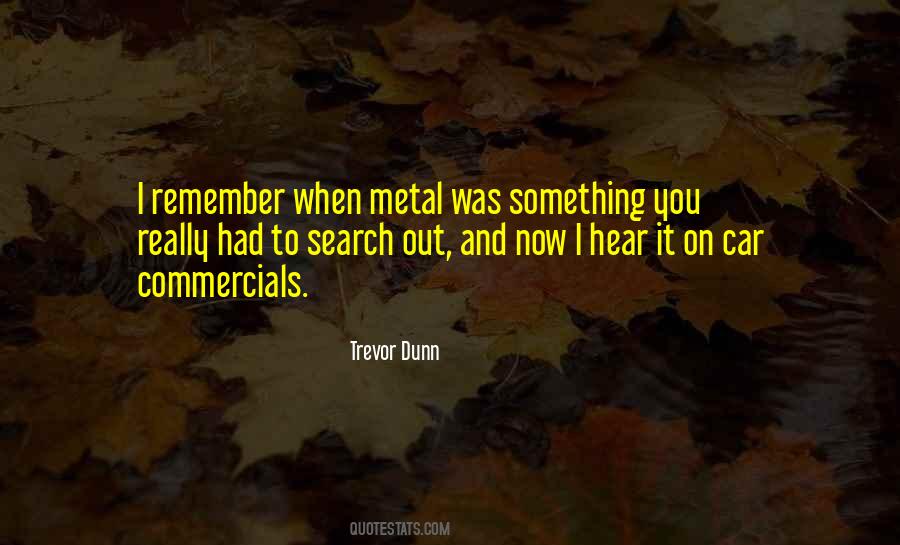 Trevor Dunn Quotes #1211115