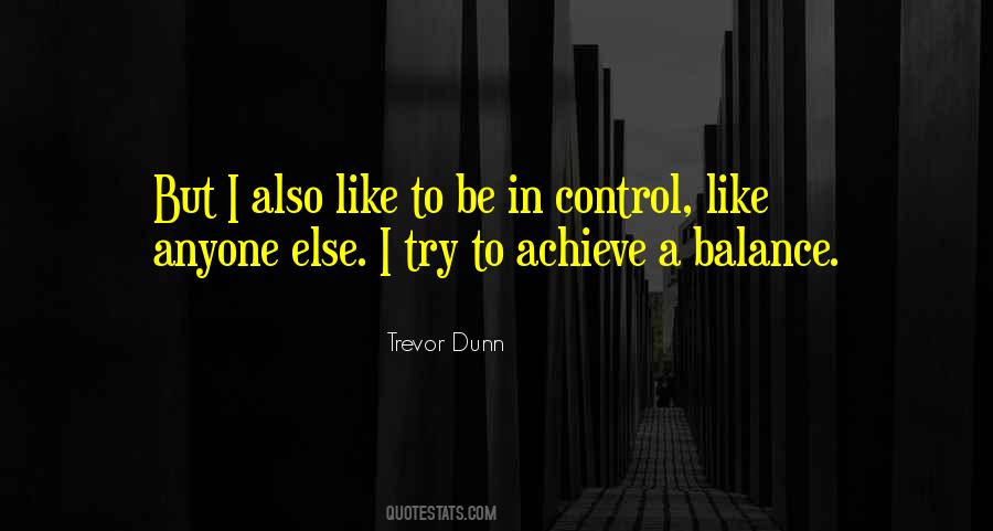 Trevor Dunn Quotes #1433347