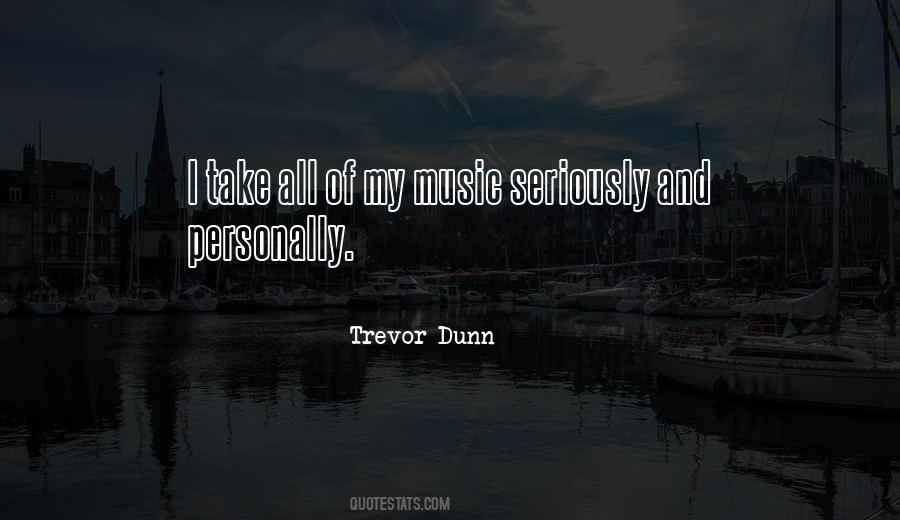 Trevor Dunn Quotes #854158