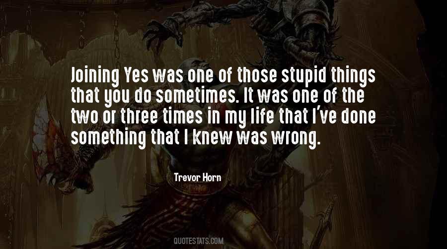 Trevor Horn Quotes #416814