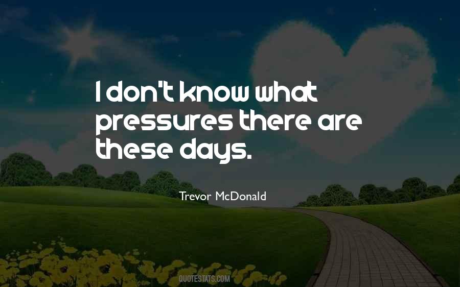 Trevor McDonald Quotes #126860