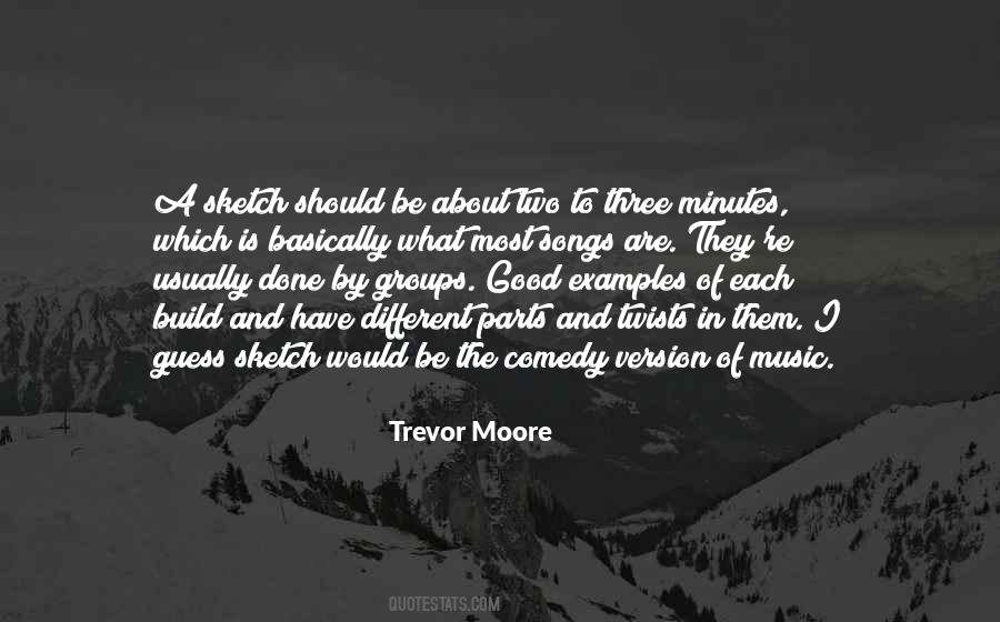 Trevor Moore Quotes #1553203