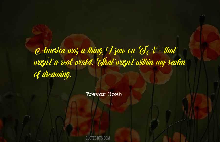 Trevor Noah Quotes #1022280