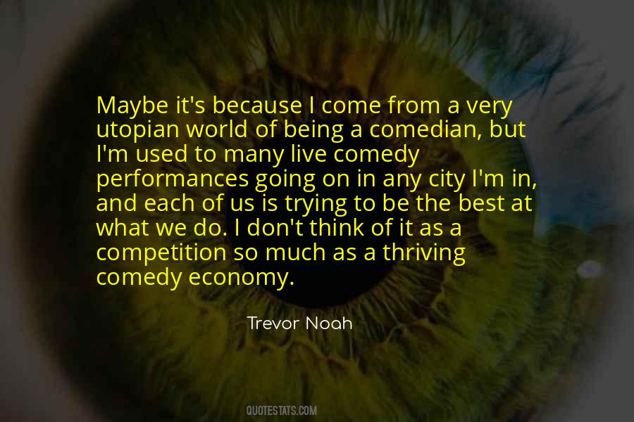 Trevor Noah Quotes #1553950