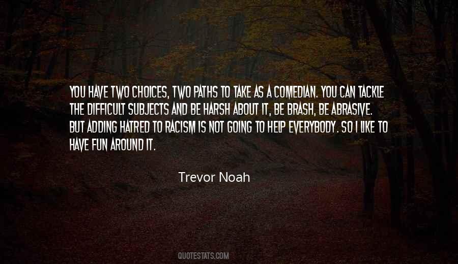 Trevor Noah Quotes #769627