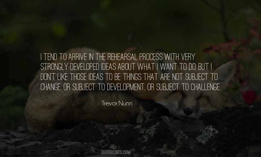 Trevor Nunn Quotes #1340194