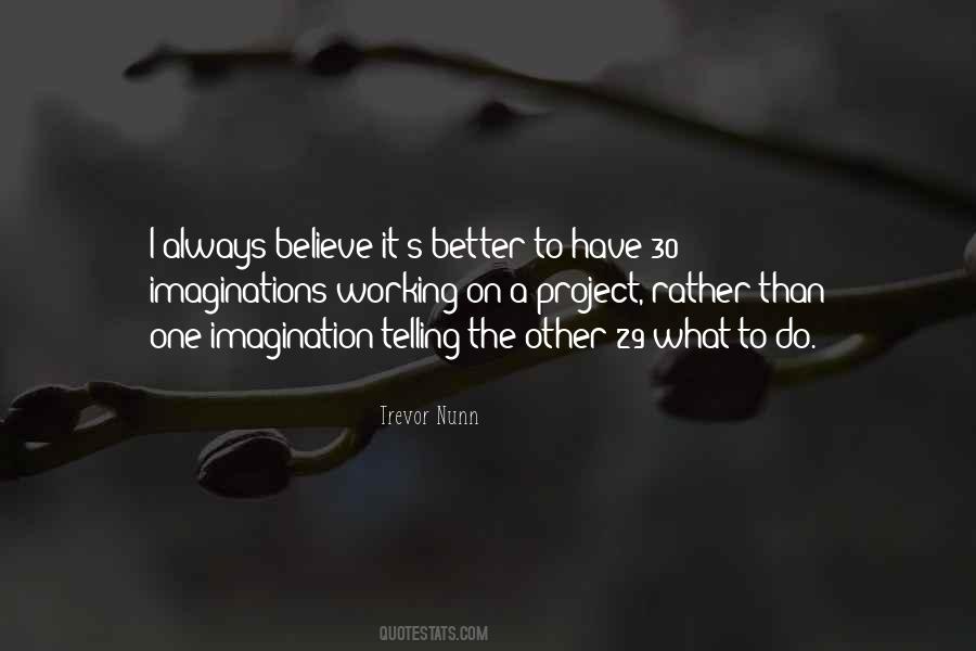 Trevor Nunn Quotes #1631918