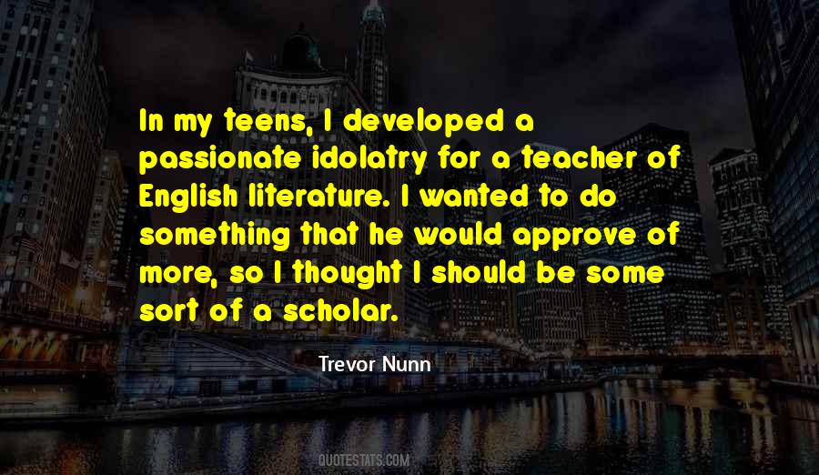 Trevor Nunn Quotes #335901