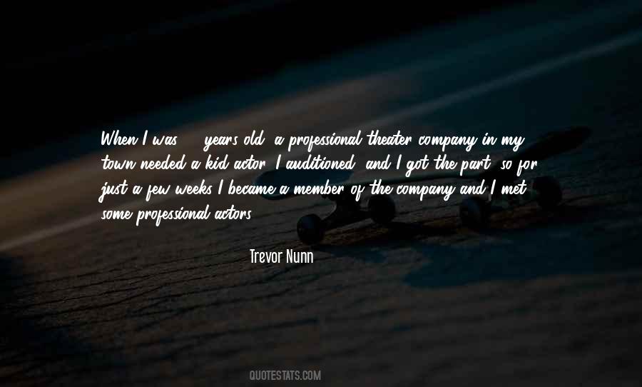 Trevor Nunn Quotes #819022