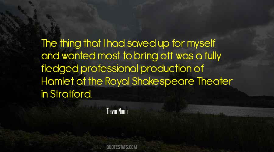 Trevor Nunn Quotes #844525