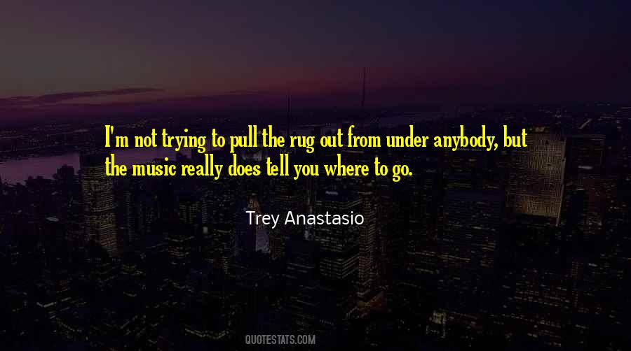 Trey Anastasio Quotes #959441