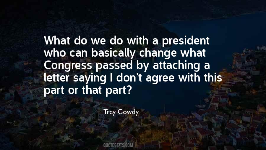 Trey Gowdy Quotes #665939