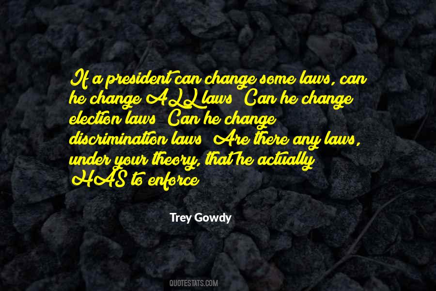 Trey Gowdy Quotes #822822