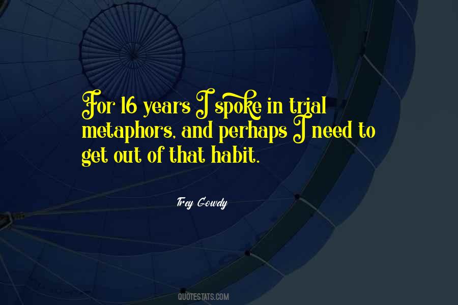Trey Gowdy Quotes #976382