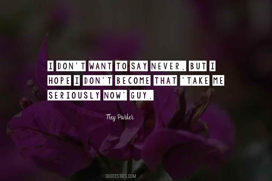 Trey Parker Quotes #138719