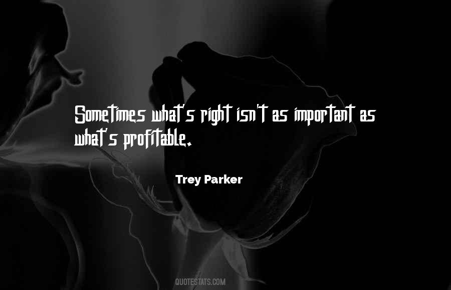 Trey Parker Quotes #150657