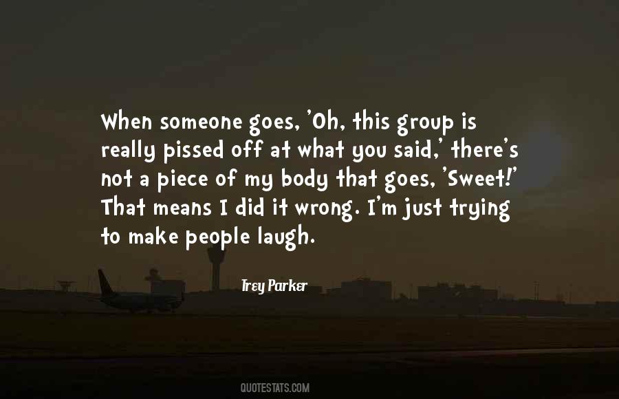 Trey Parker Quotes #1608275