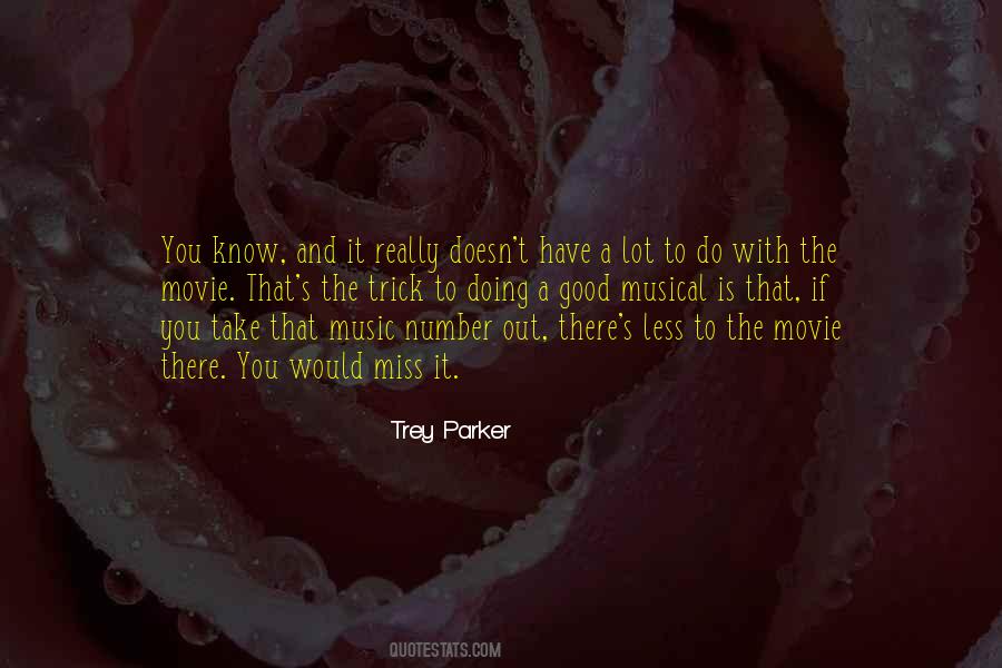 Trey Parker Quotes #1645756