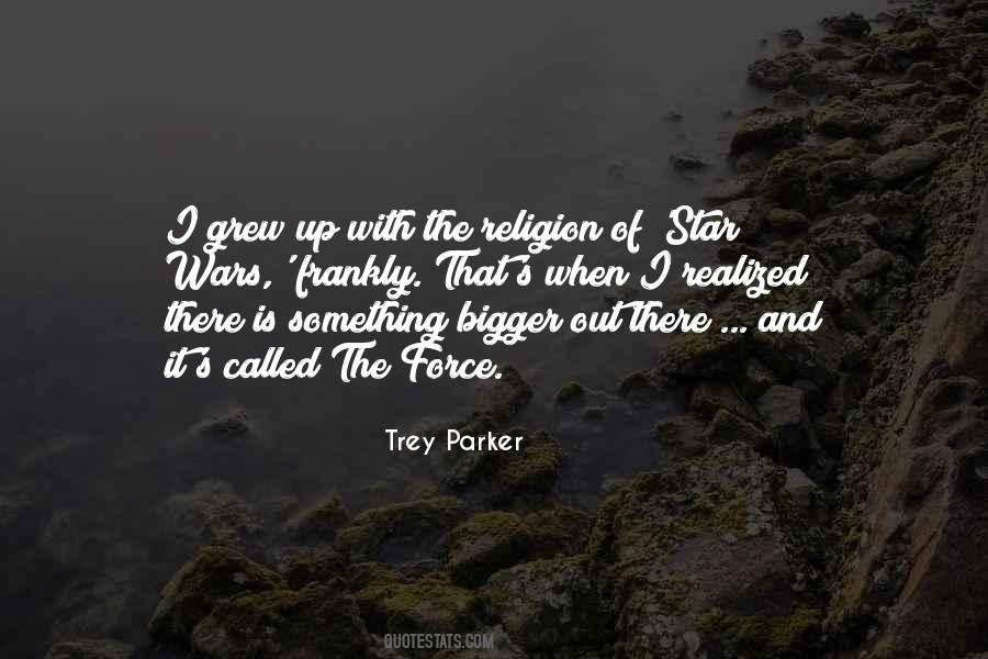 Trey Parker Quotes #589227