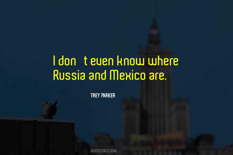 Trey Parker Quotes #778174
