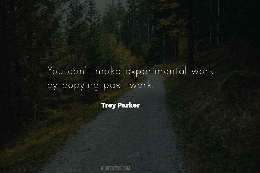 Trey Parker Quotes #908497