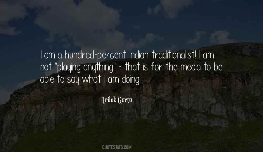 Trilok Gurtu Quotes #1168556