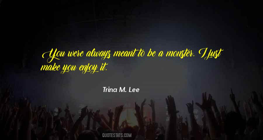 Trina M. Lee Quotes #1484564