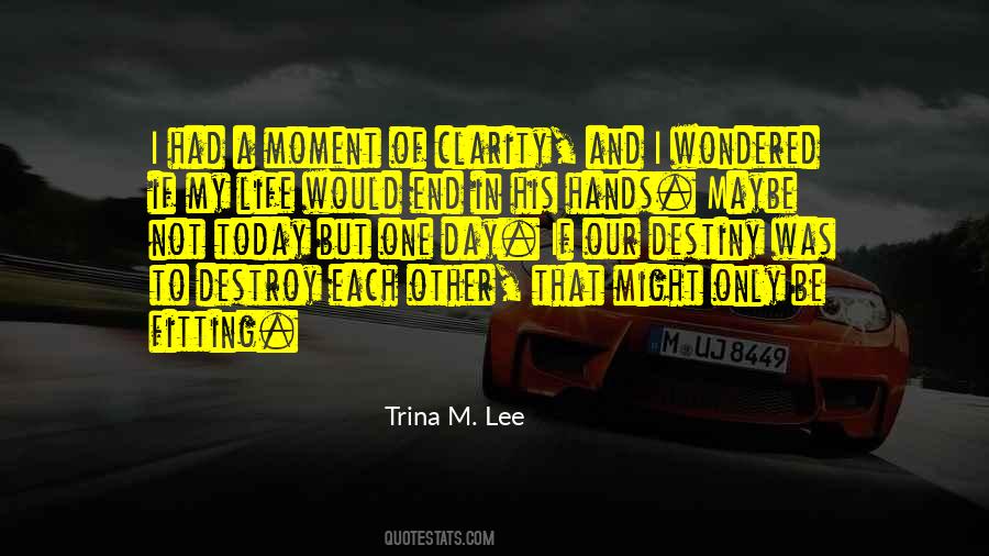 Trina M. Lee Quotes #1613258