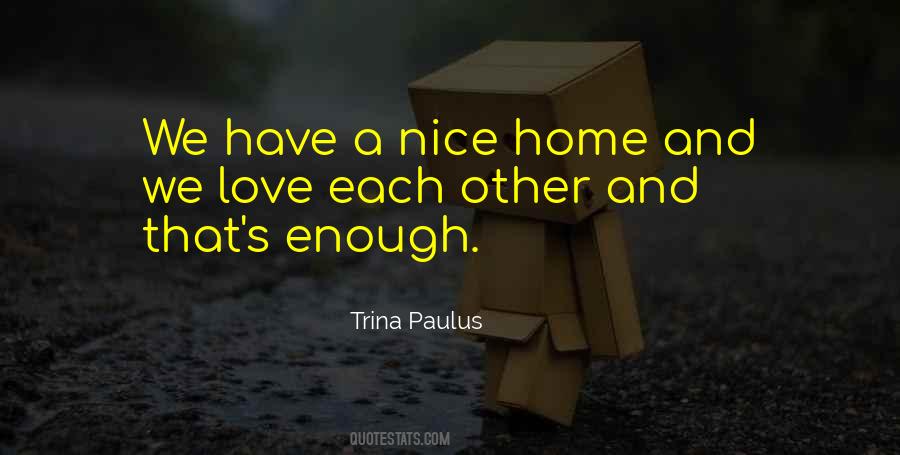 Trina Paulus Quotes #1106153