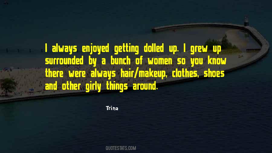 Trina Quotes #1406411