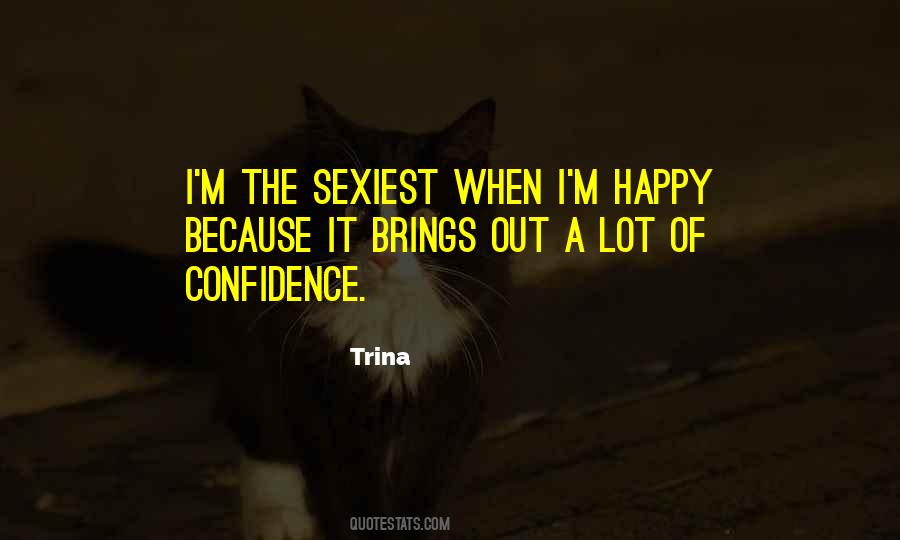 Trina Quotes #308007