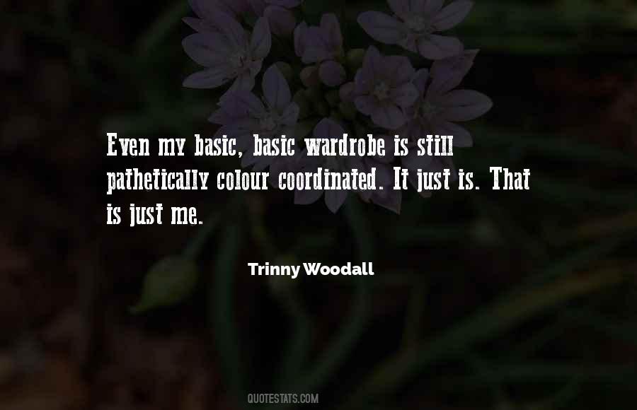 Trinny Woodall Quotes #1464491